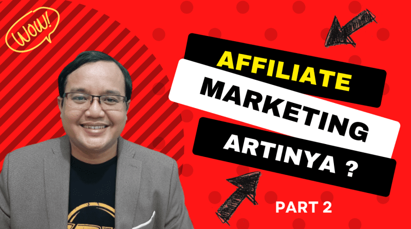 Affiliate Marketing Artinya Belajar Affiliate Marketing Pemula