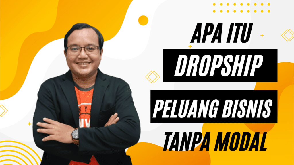 Dropship Tanpa Modal Adalah Belajar Bisnis Dropship Untuk Pemula