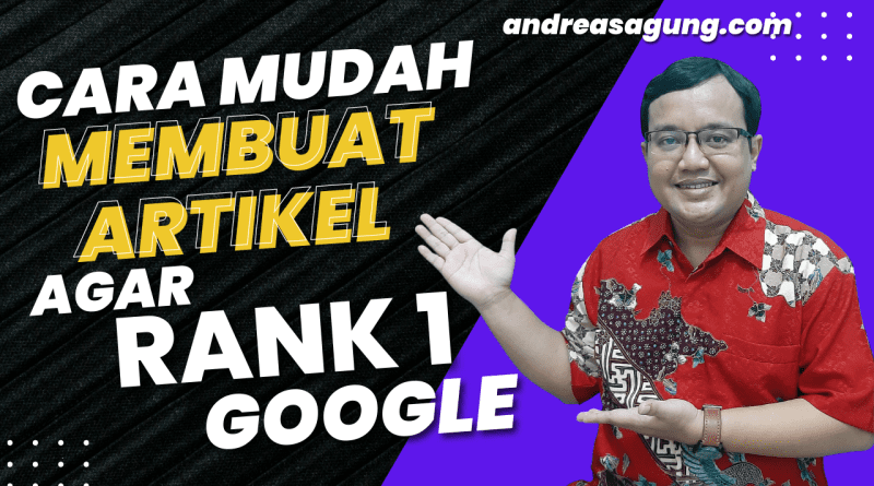 Cara Membuat Artikel SEO Website Agar Ranking 1 Google