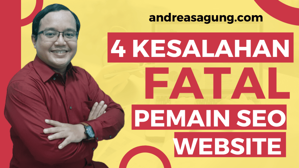 4 Kesalahan Mendasar Pemain SEO Website Wajib Anda Baca