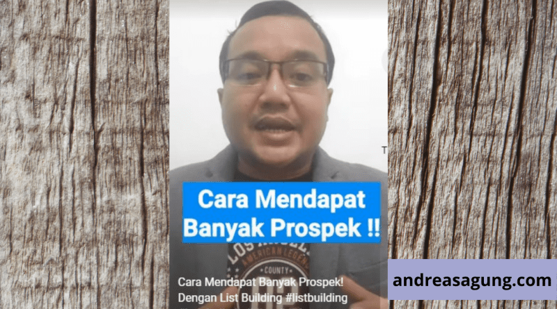Cara Memperoleh Banyak Prospek Dengan Strategi List Building