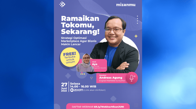 Pembicara Webinar Strategi Optimasi Marketplace di PT Mizan Media Utama
