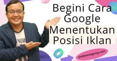Cara Sistem Google Menentukan Posisi Iklan Google Ads
