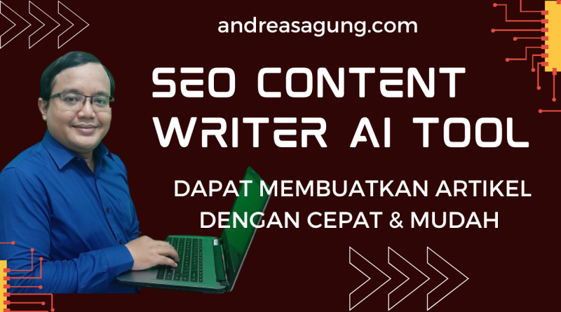 Tool AI untuk SEO yang Dapat Membuatkan Konten Artikel dengan Cepat dan Mudah