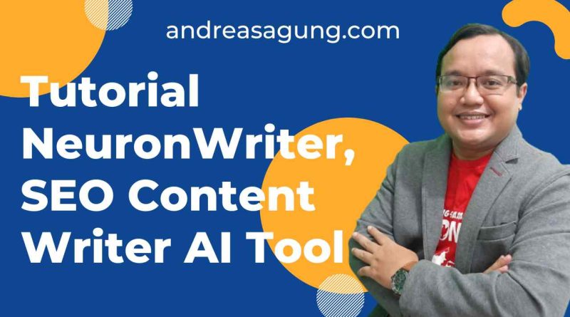 Tutorial NeuronWriter, Tool AI untuk SEO, untuk Membuat Artikel dengan Cepat dan Mudah