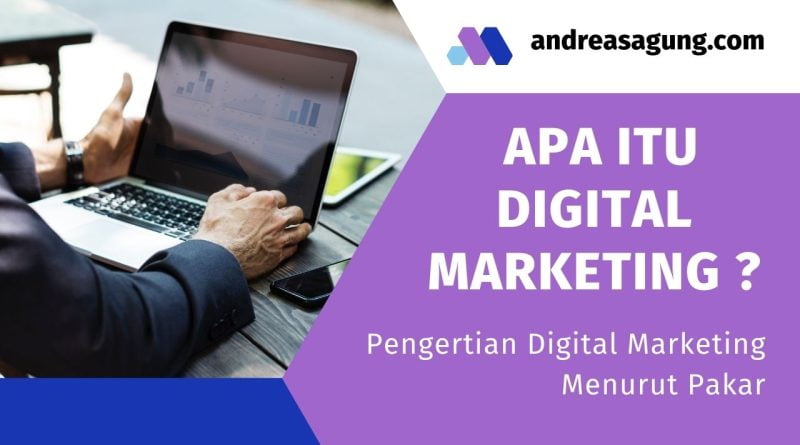 Apa Itu Digital Marketing? Pengertian Digital Marketing Berdasarkan Kata Pakar Dalam Bukunya