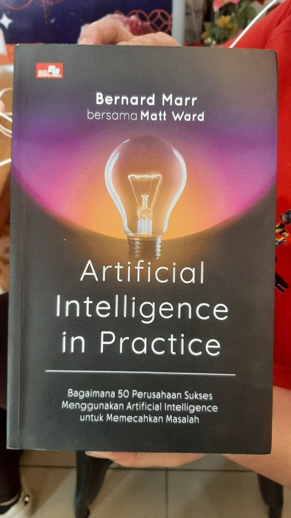 Review Buku "Artificial Intelligence in Practice" Karya Bernard Marr dan Matt Ward