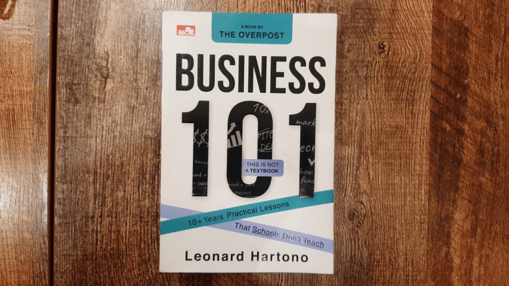 Review Buku "Business 101" Karya Leonard Hartono