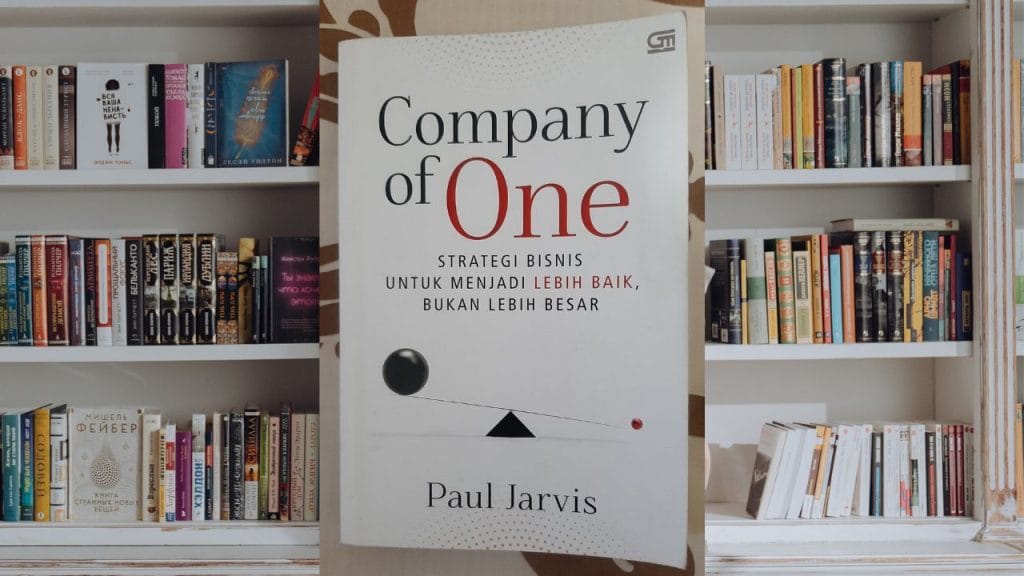 Review Buku "Company of One" karya Paul Jarvis
