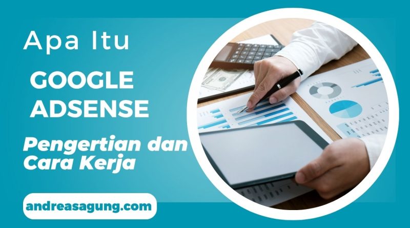 Apa Itu Google Adsense? Cara Monetisasi Website dengan Google Adsense