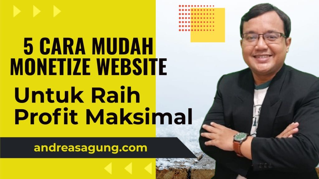 5 Cara Mudah Monetisasi Website 