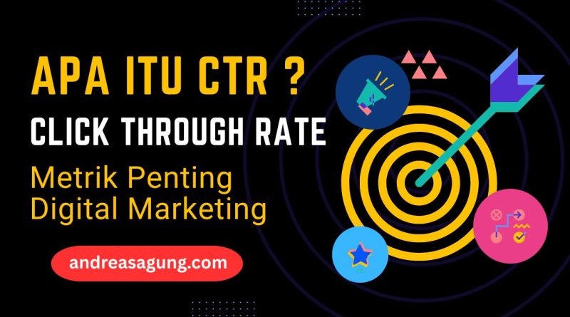Apa Itu CTR? Click Through Rate (Rasio Klik Tayang) Sebagai Metrik Digital Marketing yang Penting