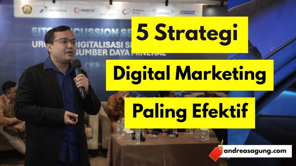 5 Strategi Digital Marketing yang Paling Efektif untuk Meningkatkan Omset, By Andreas Agung