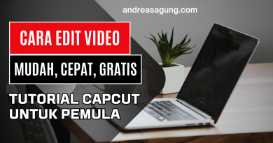 Tutorial CapCut untuk Pemula, Cara Edit Video dengan Mudah, Cepat dan Gratis