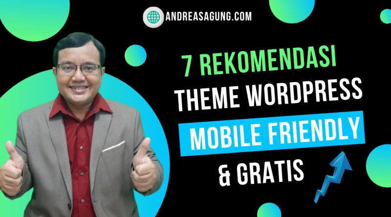 Top 7 Rekomendasi Theme Wordpress Keren, Mobile Friendly dan Gratis