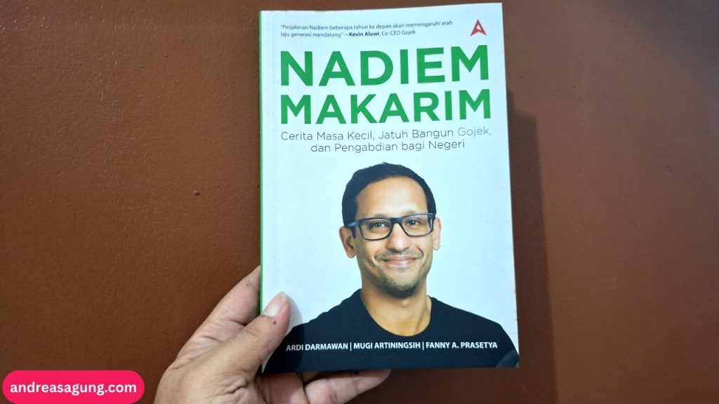 Kisah Inspiratif Nadiem Makarim Membangun Startup Decacorn Gojek, Review Buku "Nadiem Makarim"