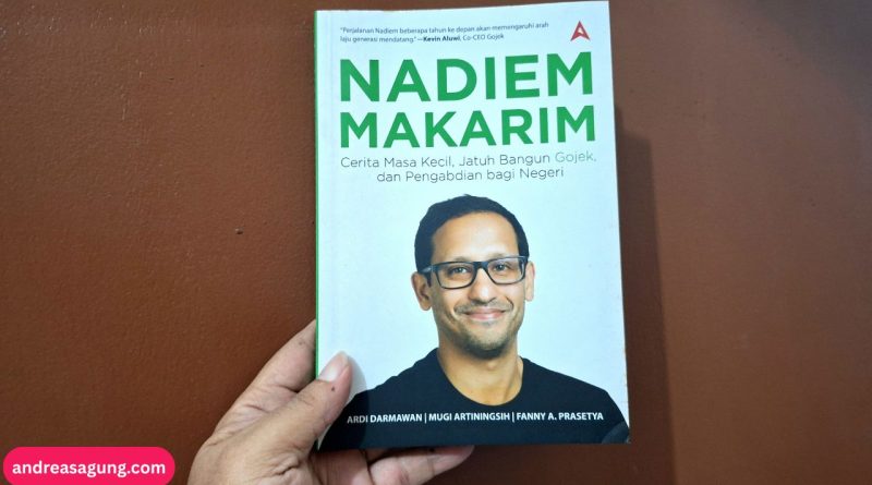 Kisah Inspiratif Nadiem Makarim Membangun Startup Decacorn Gojek, Review Buku "Nadiem Makarim"