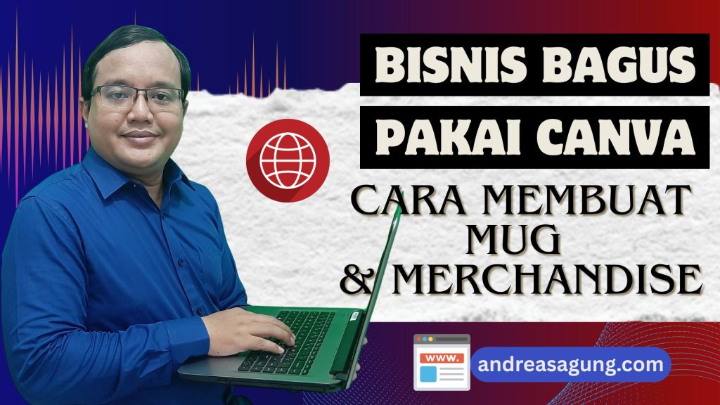 Cara Membuat Mug, Merchandise, Aksesoris dengan Canva. Untuk Bisnis Souvenir, Jual Desain, dan Sebagainya